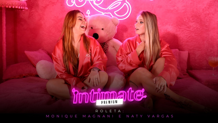 Intimate Premium - Roulette: Monique Magnani and Naty Varga